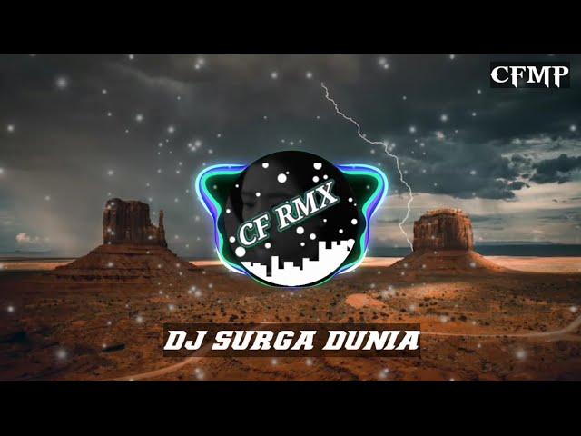 DJ SURGA DUNIA ( Revina Alvira ) DANGDUT REMIX by CF RMX