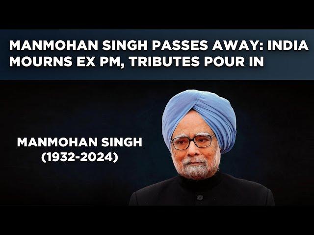 Manmohan Singh Passes Away: India Mourns Death Of Ex PM| Priyanka Gandhi At AIIMS| Tributes Pour In