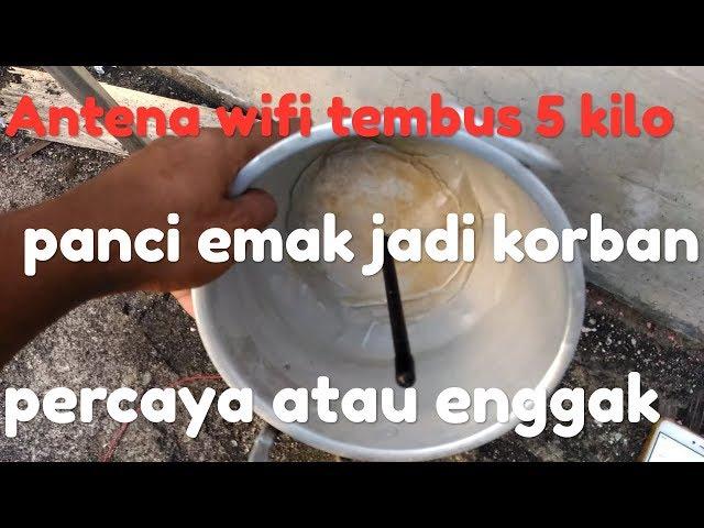 cara buat antena wifi tembus 5 kilo