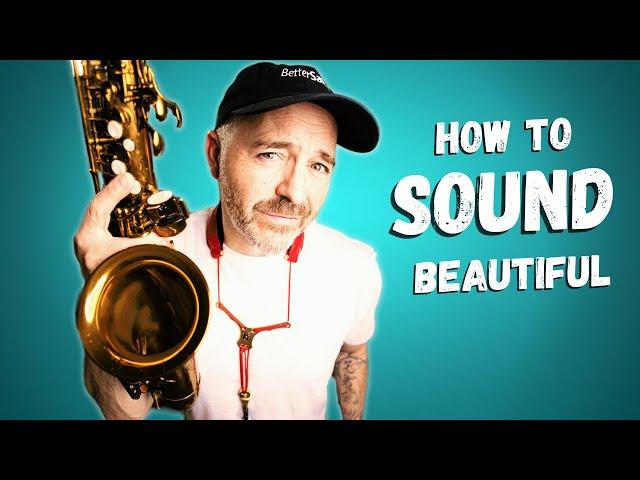 Do These 8 Things for a Beautiful Saxophone Sound