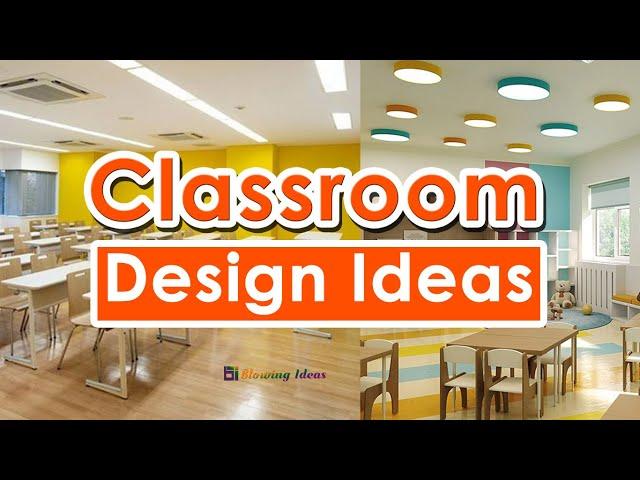 Modern Classroom Design Ideas | Blowing Ideas