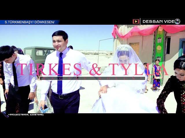 DOWRAN NURYYEW-TOY AYDYMLARY /TIRKESH & TYLLA/ S.TURKMENBASHY/ DOWKESEN /DESSAN VIDEO/
