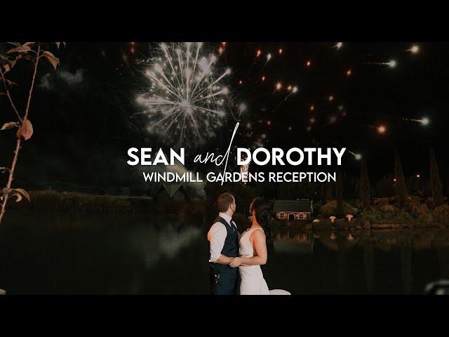 Sean + Dorothy @Windmill Gardens Reception