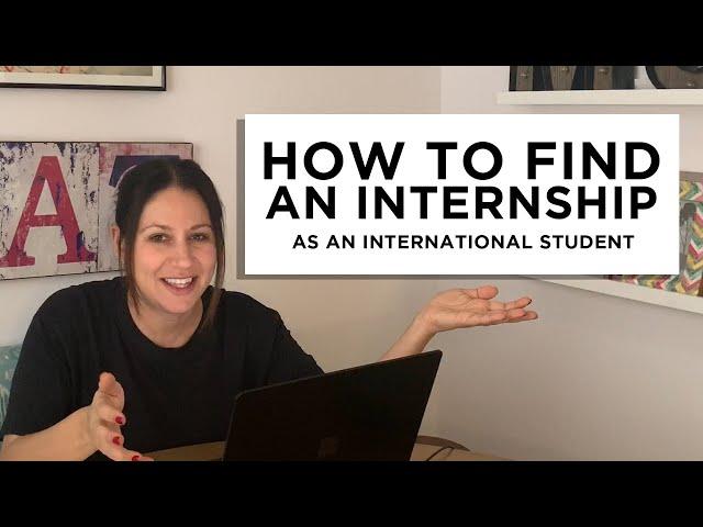 How to Find an Internship as an International Student | The Intern Queen