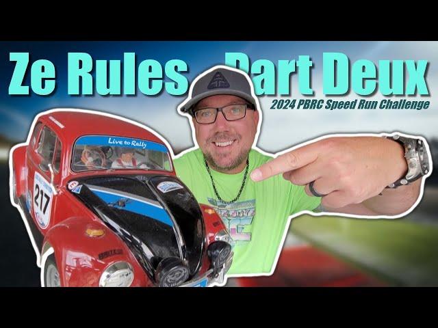 Ze Rules, Part Deux! - 2024 Poor Boys RC Speed Run Challenge UPDATED RULES.