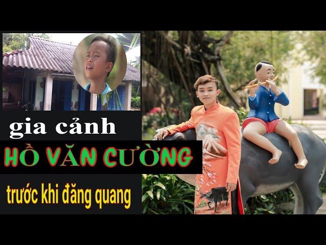 Gia cảnh HỒ VĂN CƯỜNG trước khi nổi tiếng và cuộc sống sau khi đăng quang|tuyet uk