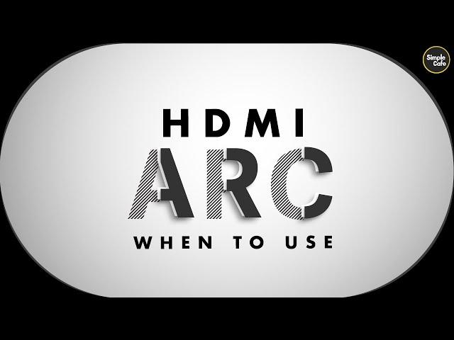 HDMI ARC (What is it for?)