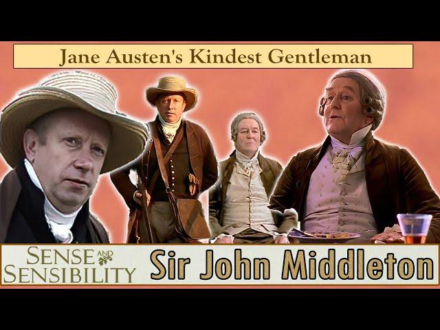 The Quiet Virtue of Sir John Middleton | Jane Austen’s Kindest Gentleman