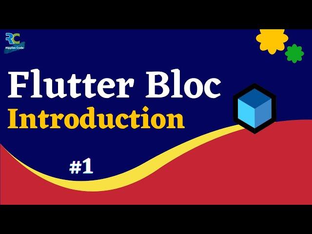 #1 || Bloc Introduction || Flutter Bloc Tutorial