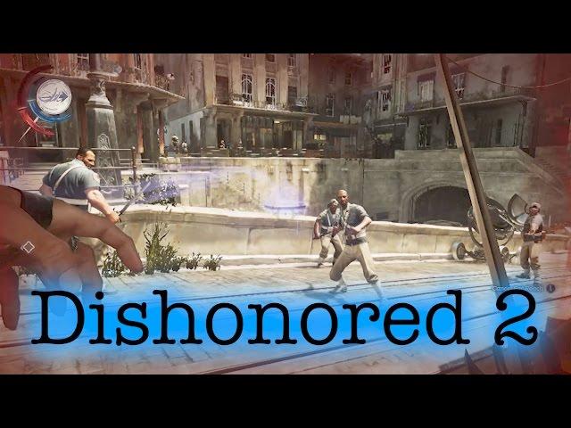 Let's Play Dishonored 2: Getting to Addermire Station (Mission 2)