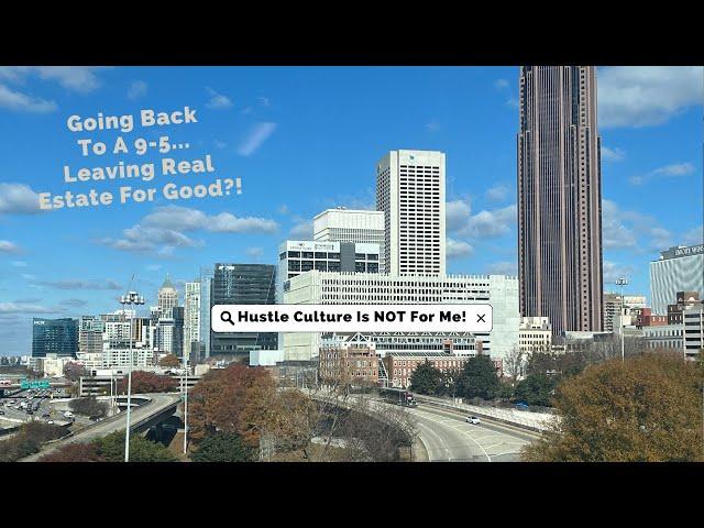 Going Back to Corporate | Hustle Culture Was NOT For me!