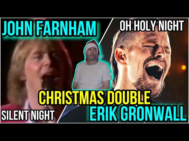 Christmas Song Double - JOHN FARNHAM Silent Night & ERIK GRONWALL Oh Holy Night - REACTION