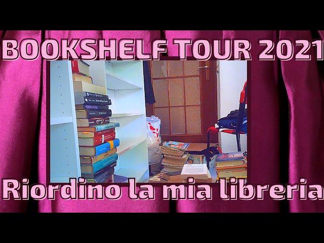 BOOKSHELF TOUR 2021 - Riordino la mia libreria