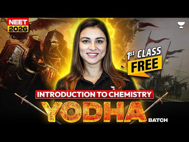 First free Live Class | Yodha Batch | Introduction to Chemistry | NEET 2026 | Anushka Choudhary