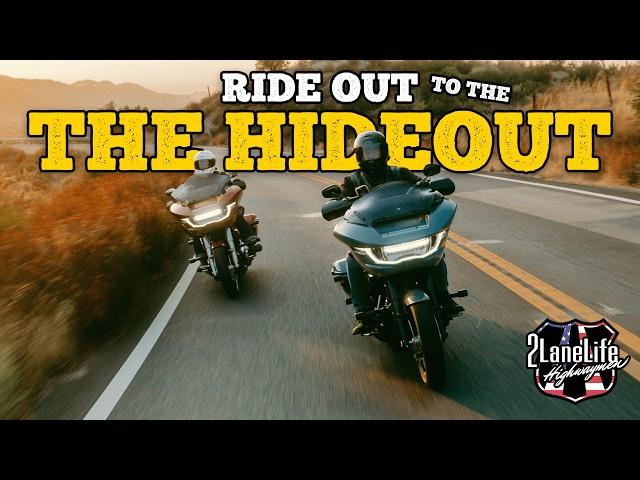 Ride-out to the Hideout!