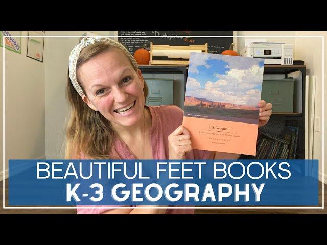 WHAT WE USE FOR GEOGRAPHY CURRICULUM | Beautiful Feet Books | Literature Based Geography Curriculum