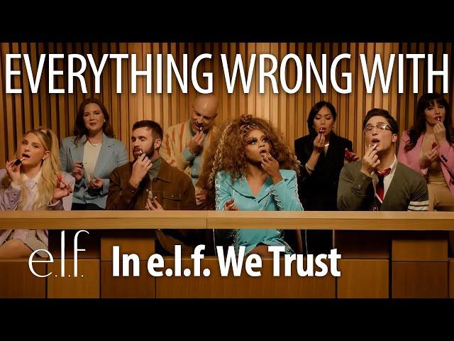 Everything Wrong With e.l.f. - “In e.l.f. We Trust”