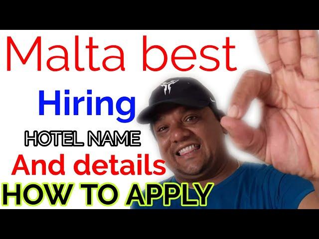 Malta main job hotel name and detail 2022 July