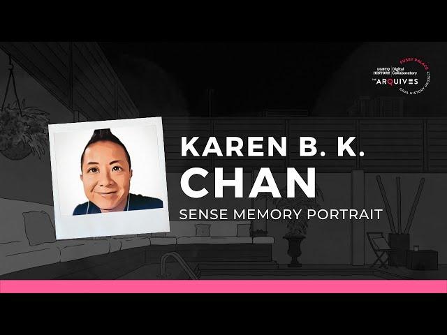 Sensory Portrait: Karen B. K. Chan