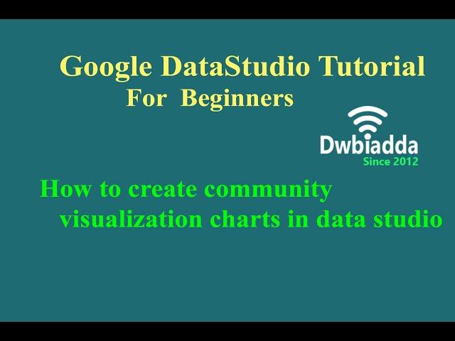 How to create community visualization charts in data studio | Google Data studio tutorial