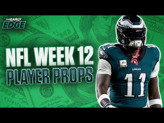 NFL Week 12 Player Props BEST BETS & PICKS | The Early Edge