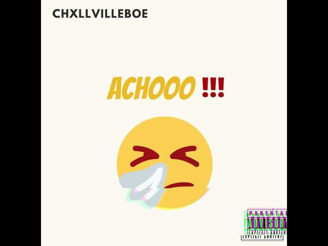 ChXllVilleBoe - ACHOOO [BayAreaCompass] Official Music Video