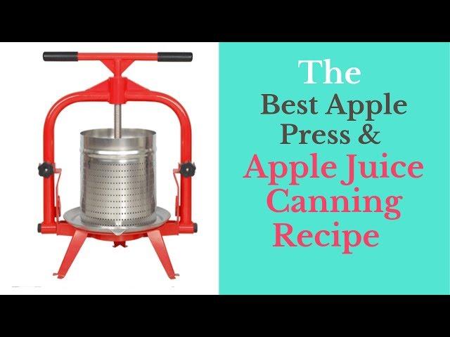 Apple Juice Canning Recipe How to Choose An Apple Press Best Apple Press Step by Step Canning