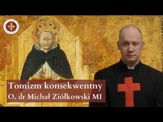 Kosmologia w ujęciu tomizmu konsekwentnego | o. dr Michał Ziółkowski MI