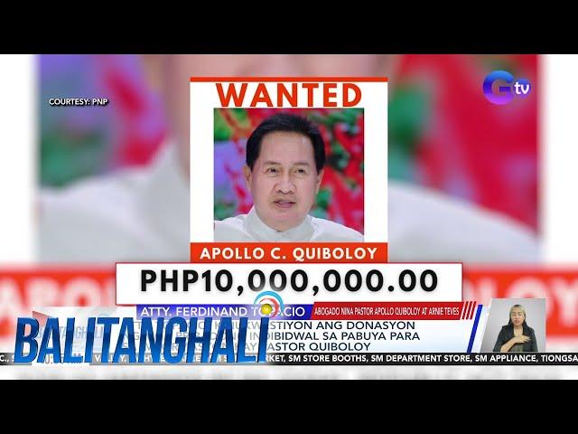 Panayam kay Atty. Ferdinand Topacio, abogado nina Pastor Apollo Quiboloy... | Balitanghali