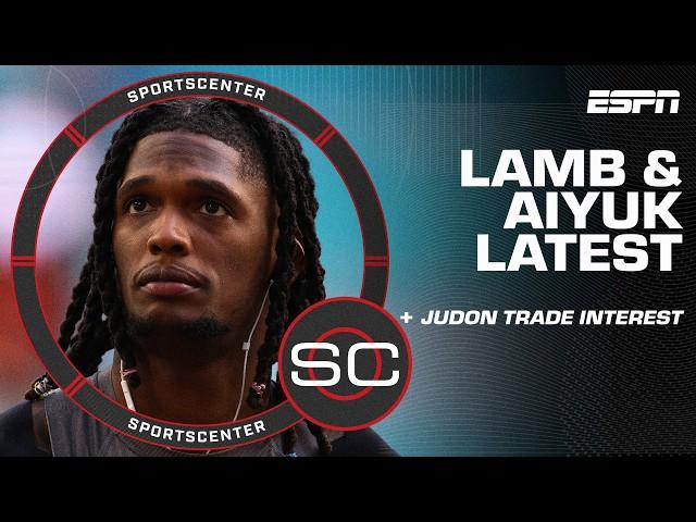 Where CeeDee Lamb & Brandon Aiyuk stand + Patriots LB Matthew Judon's trade interest | SportsCenter