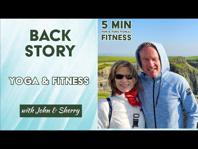 Back Story: Yoga & Fitness Series - Why the Irish Age So Well - John Conroy and Sherry Zak Morris