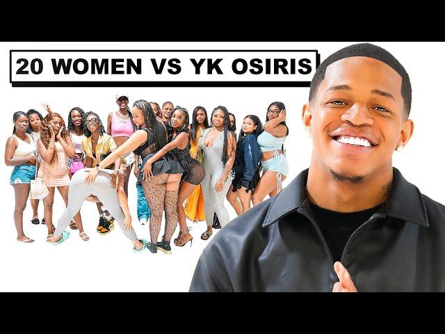 20 WOMEN VS 1 RAPPER: YK OSIRIS