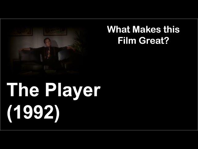 What Makes this Film Great | The Player (1992)