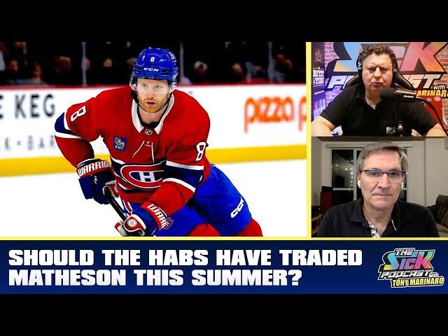 Should The Habs Have Traded Matheson This Summer? | The Sick Podcast with Tony Marinaro Nov 12 2024