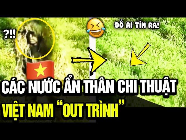 Trầm trồ với khả năng ẨN THÂN CHI THUẬT của các nước khi chiến đấu, trùm cuối VN out trình | TÁM TV