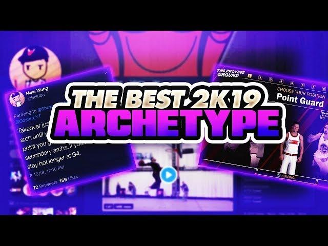 NBA 2K19 BEST ARCHETYPE - BADGES, ATTRIBUTES, TAKEOVER, DUAL, PURE