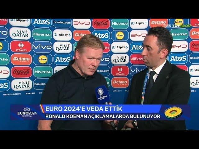 HOLLANDA - TÜRKİYE | RONALD KOEMAN MAÇ SONU AÇIKLAMALARI