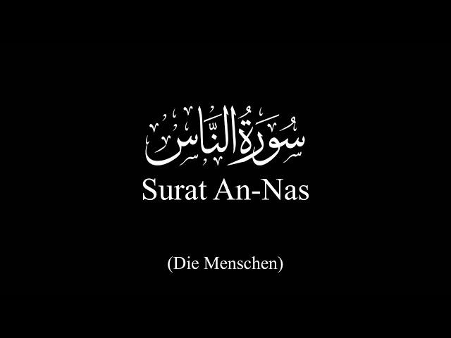 Sure An-Nas (Die Menschen) | Mishary Rashid Alafasy | Deutsch