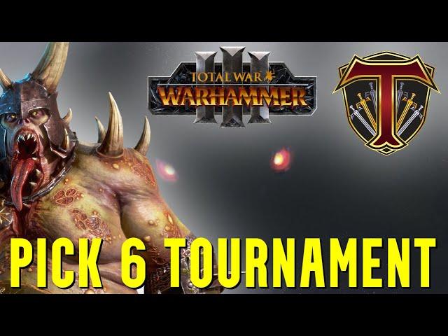 POOLS OF SWEAT | Pick 6 Tournament - Total War Warhammer 3 Competitive