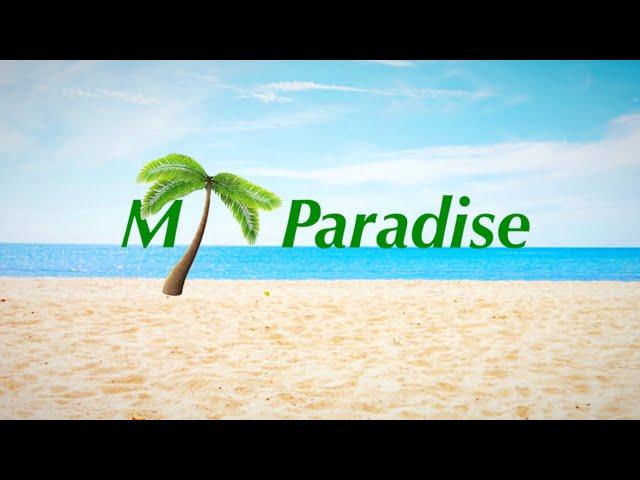 Welcome to MT Paradise | Enjoy this trailer