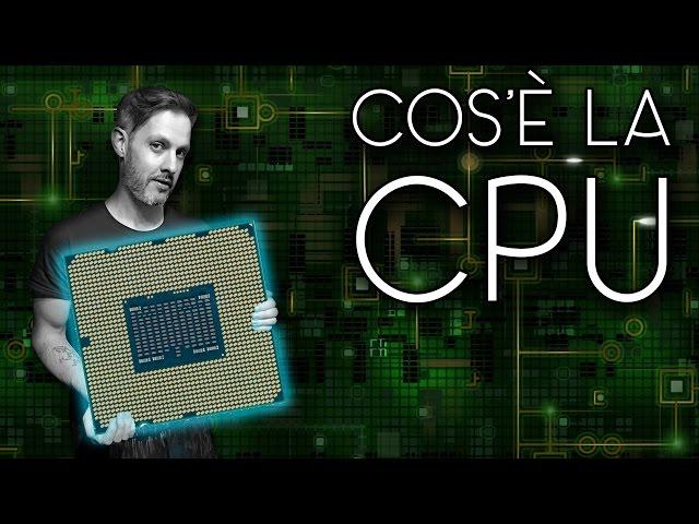 COS'È LA CPU E COME FUNZIONA