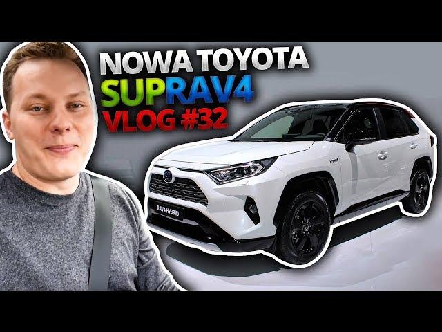 Nowa Toyota SUP RA... V 4 - vlog #21