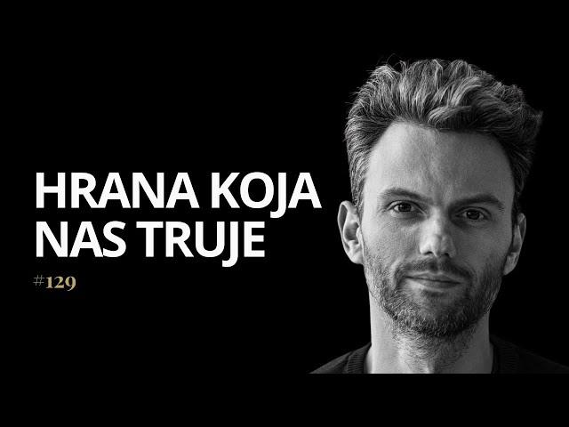 Ove Kemikalije u Hrani Uzrokuju Rak: David Pejić