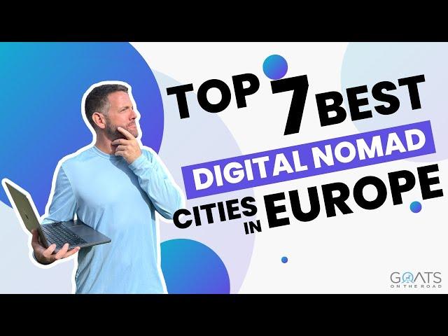 7 Best Digital Nomad Cities in Europe