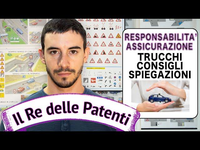 RESPONSABILITA' CONDUCENTE ED ASSICURAZIONE - IL RE DELLE PATENTI - PATENTE B - ESAME DI TEORIA