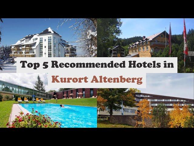 Top 5 Recommended Hotels In Kurort Altenberg | Best Hotels In Kurort Altenberg