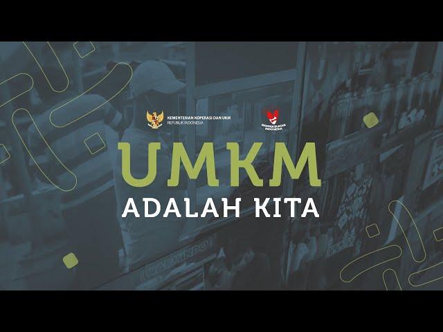 UMKM Adalah Kita