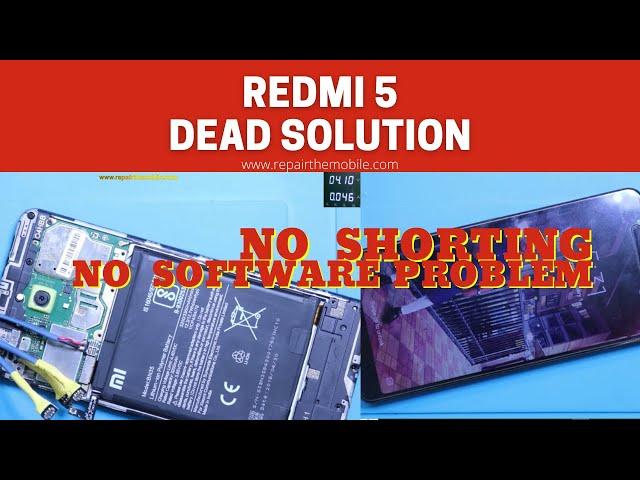 Redmi 5 Dead Solution | How to diagnosis a dead mobile phone