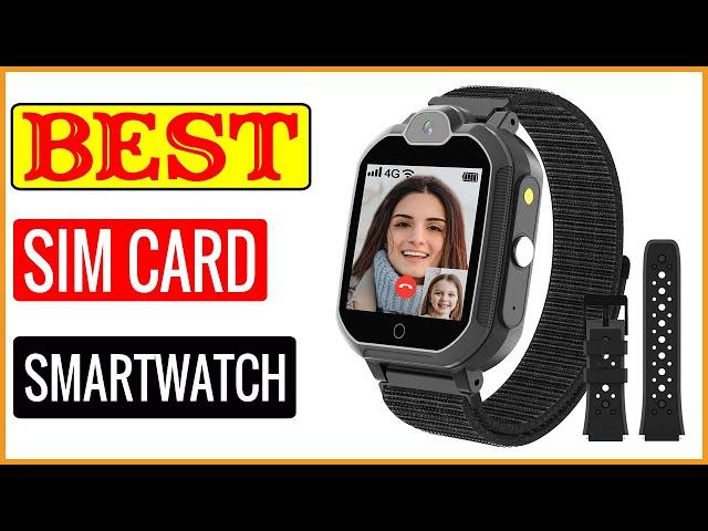  Best Smartwatch With Sim Card In 2023  Tested & Buying Guide