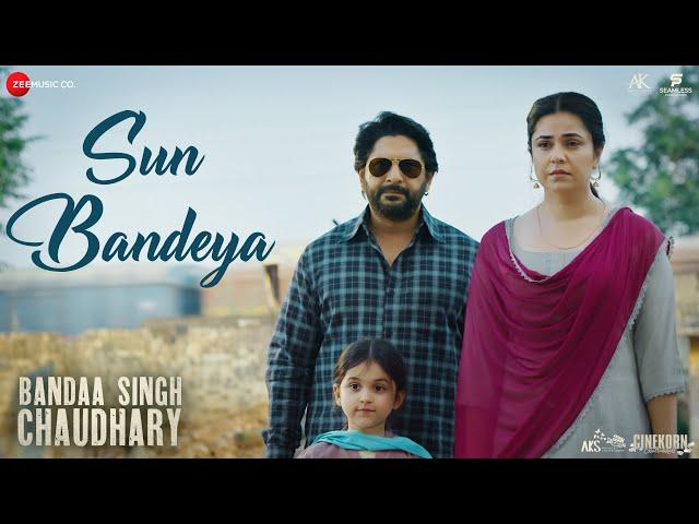 Sun Bandeya - Bandaa Singh Chaudhary | Arshad Warsi & Meher Vij | Sukhwinder Singh, Anand B, Shaheen